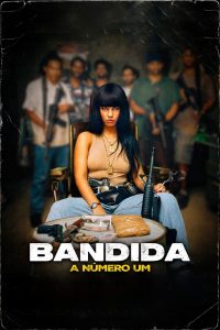 Bandida – A Número Um