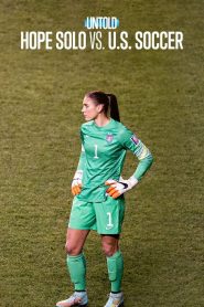 L’Envers du sport : Hope Solo, gardienne indomptable