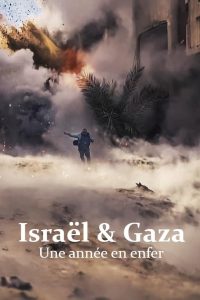 Israël et Gaza, une année en enfer