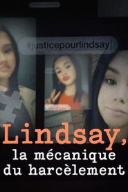 Lindsay, la mécanique du harcèlement