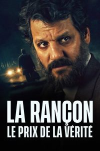 La Rançon, le prix de la vérité