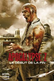 Apocalypse Z: Le début de la fin